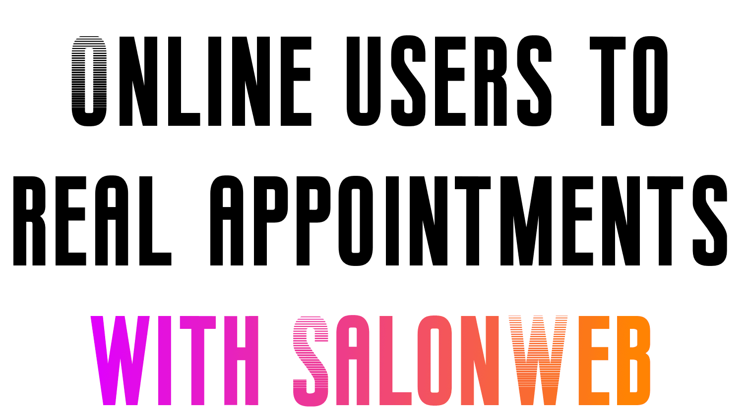 Online users to real appointments with SalonWeb